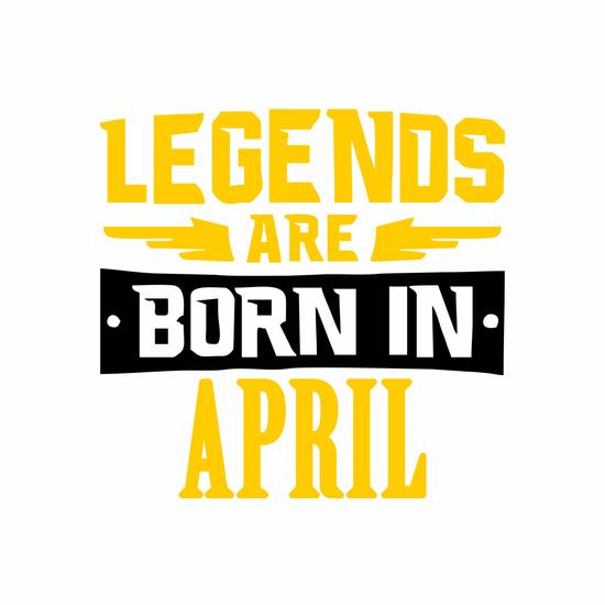 Legend are born in april