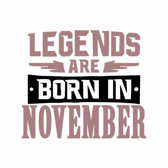 Legend are born in november