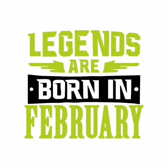 Legend are born in february